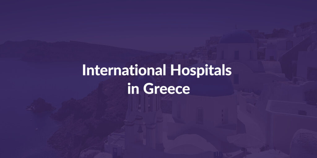 International Hospitals in Greece
